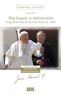 Złota Kolekcja - Jan Paweł II - Album III Bóg bogaty w miłosierdzie