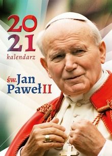 Kalendarz ścienny Święty Jan Paweł II 2021