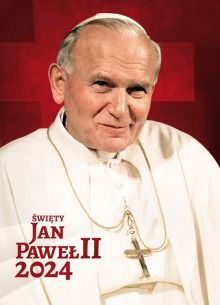 Kalendarz ścienny Święty Jan Paweł II 2024